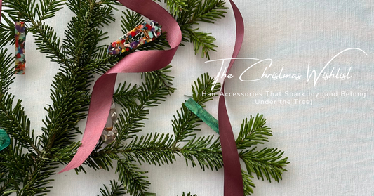 The Christmas Wishlist: Hair Accessories That Spark Joy (and Belong Under the Tree)
