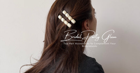 Bridal Party Glam: Top Hair Accessories to Complement Your Bridesmaids