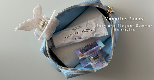 Vacation-Ready: Easy and Elegant Summer Hairstyles