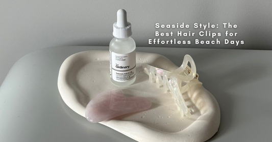 Seaside Style: The Best Hair Clips for Effortless Beach Days