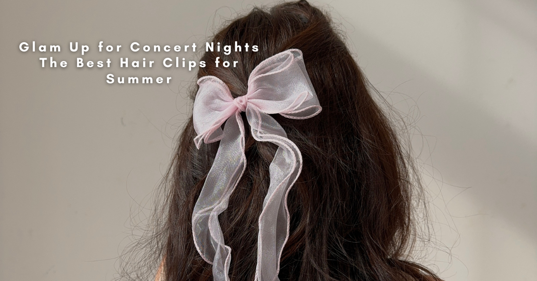 Glam Up for Concert Nights: The Best Hair Clips for Summer