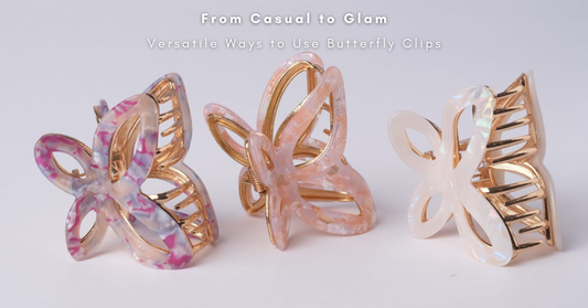 From Casual to Glam: Versatile Ways to Use Butterfly Clips