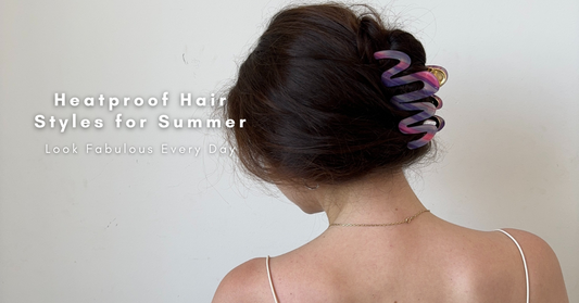 Heatproof Hair Styles in Summer: Look Fabulous Every Day