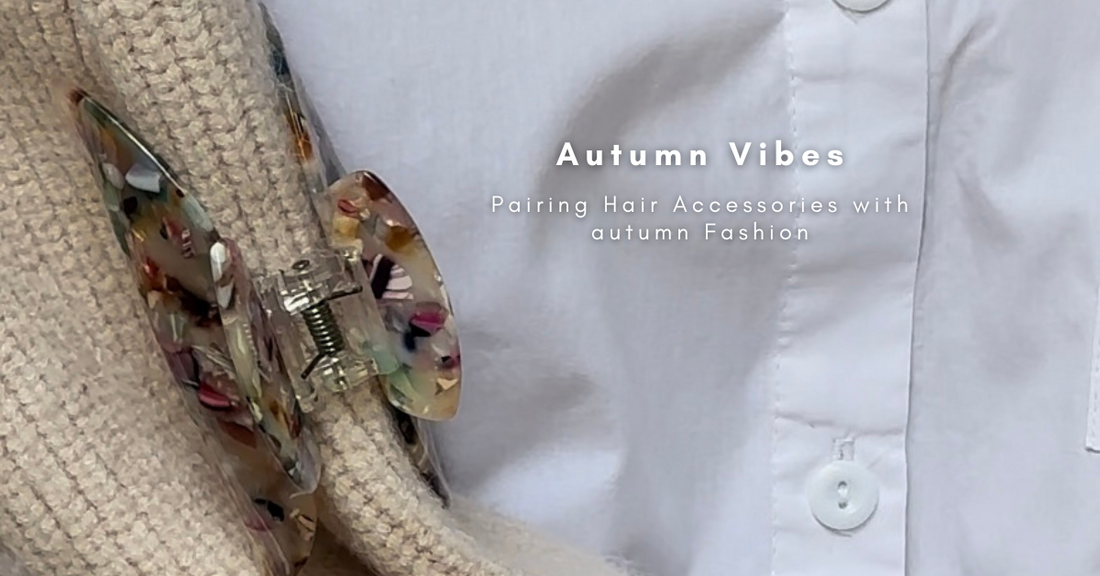 Autumn Vibes: Pairing Hair Accessories with Autumn Fashion