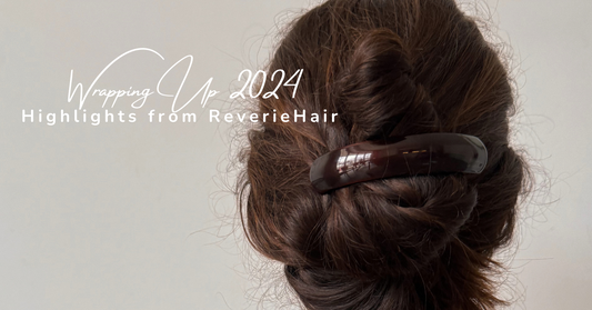 Wrapping Up 2024: Highlights from ReverieHair