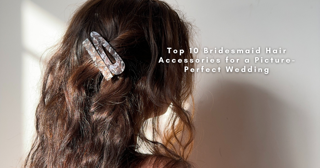 Top 10 Bridesmaid Hair Accessories for a Picture-Perfect Wedding