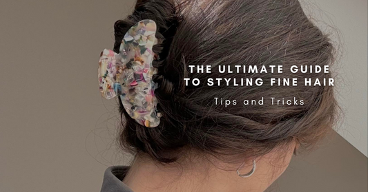 The Ultimate Guide to Styling Fine Hair: Tips and Tricks