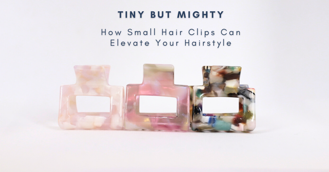 Tiny but Mighty: How Small Hair Clips Can Elevate Your Hairstyle