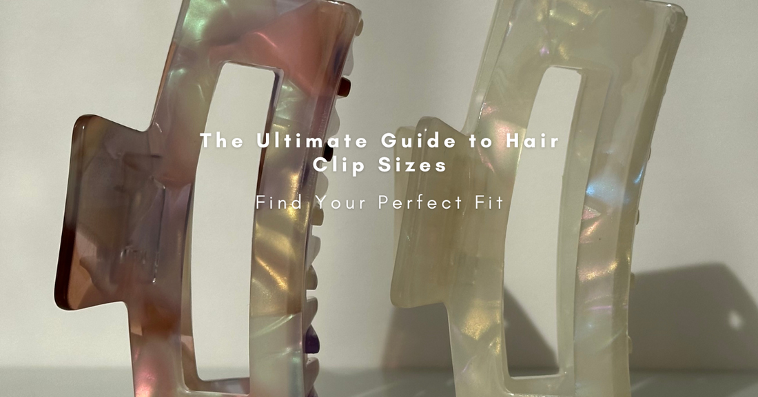 The Ultimate Guide to Hair Clip Sizes: Find Your Perfect Fit