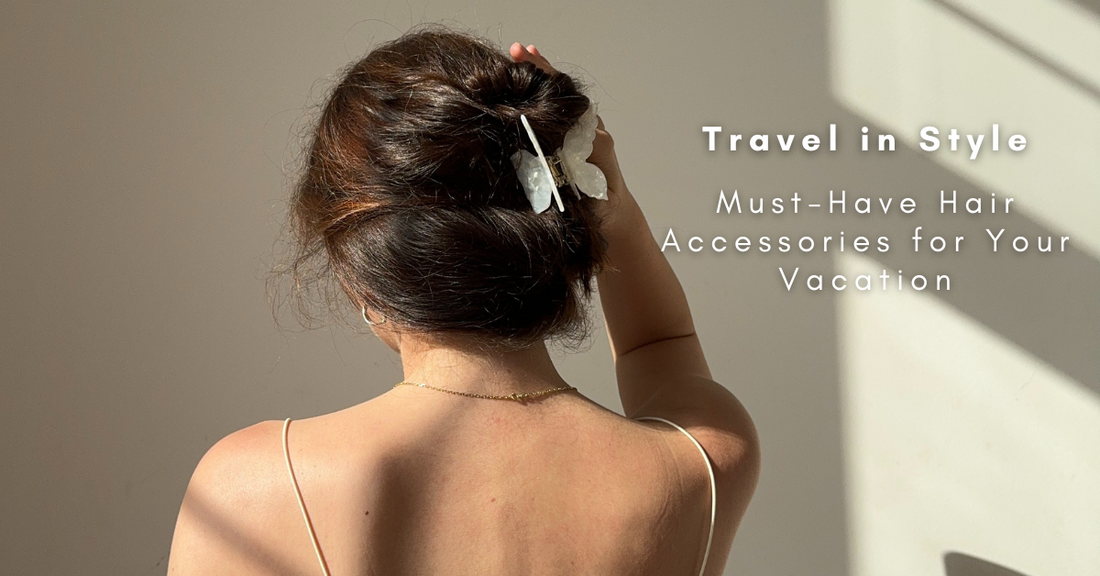Travel in Style: Must-Have Hair Accessories for Your Vacation