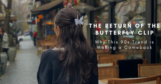 The Return of the Butterfly Clip: Why This 90s Trend is Making a Comeback